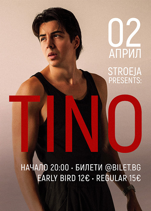 TINO - Концерт в София // Club Stroeja, 02 Април