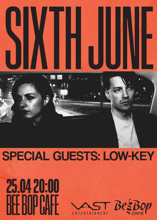 Sixth June + low-key @ Bee Bop Cafe