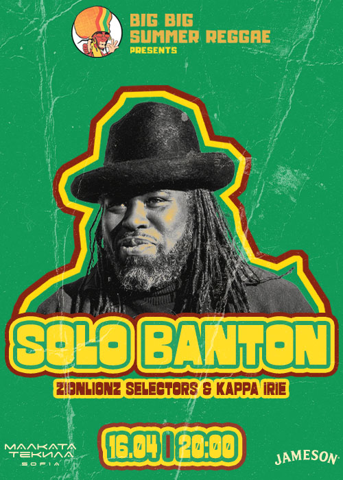 Solo Banton @ Malkata Tekila Sofia 16/04/2026