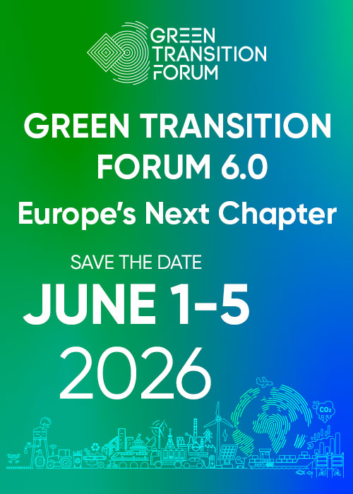 Green Transition Forum 6.0 - Europe's Next Chapter