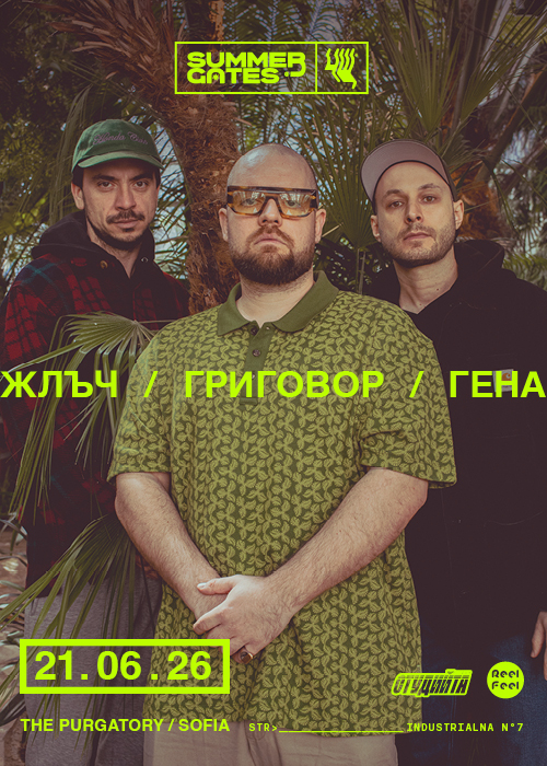 Жлъч /  Григовор / Гена + Kamaal Williams Live + Henry Wu
