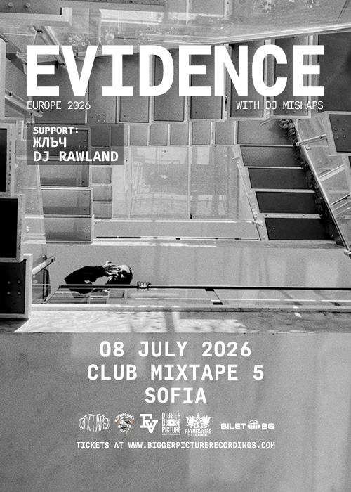 Evidence (Dilated Peoples) Live in Sofia / Club Mixtape 5 / 08.07