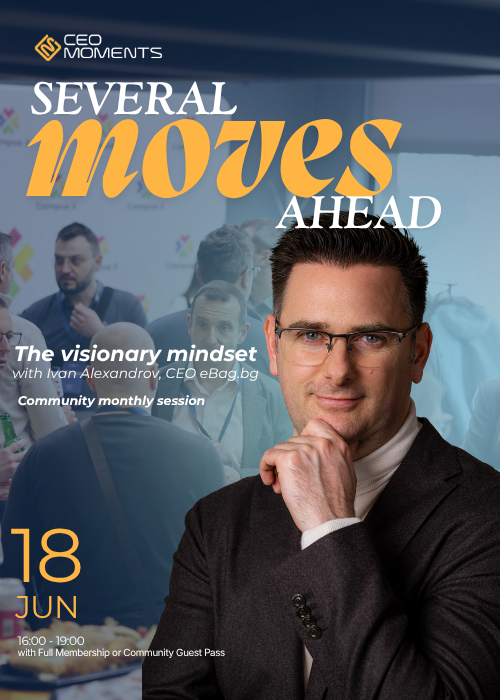 Several moves ahead | The visionary art of mind with Ivan Alexandrov, CEO eBag.bg