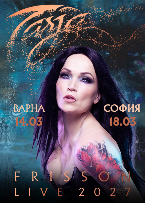 TARJA: FRISSON LIVE 2027 - Varna