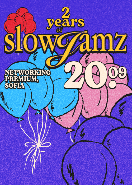 SLOW JAMZ: 2 Year Anniversary - Sofia