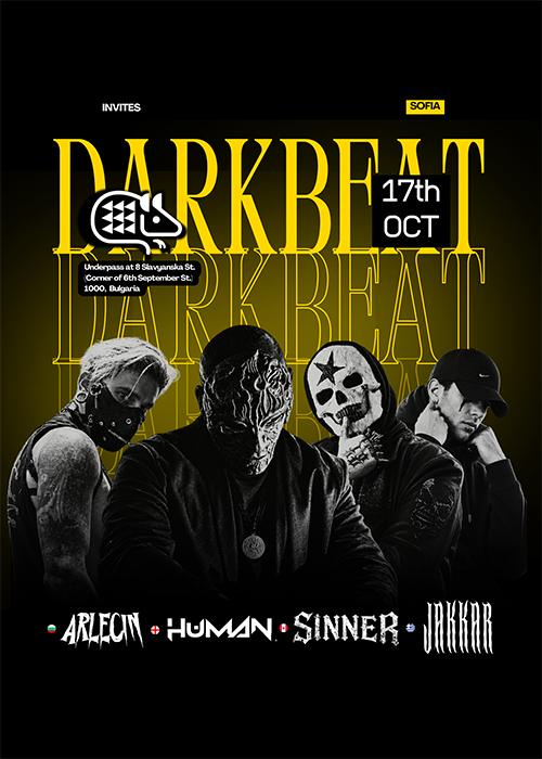 Darkbeat Invites: HUMAN, SINNER, JAKKAR & ARLECIN