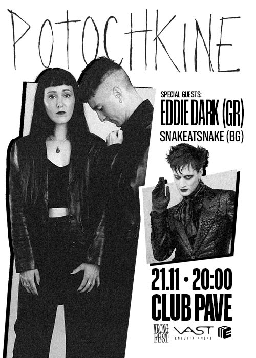 Potochkine (FR), Eddie Dark (GR), snakeatsnake (BG) live @Club Pave