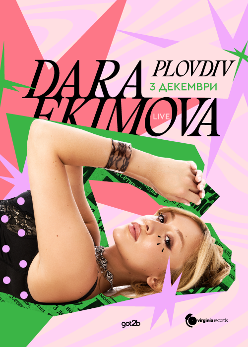 Dara Ekimova Live @Plovdiv Event Center